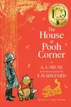 Winnie-the-Pooh: The House at Pooh Corner - Alan Alexander Milne