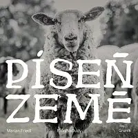 Marian Friedl, RukyNaDudy, Grunik – Píseň země CD
