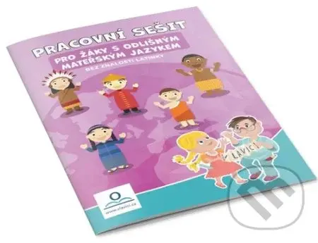 Pracovní sešit pro děti s odlišným mateřským jazykem - bez znalostí latinky - kniha z kategorie Cizí jazyky