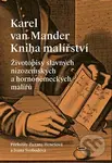 Životopisy slavných nizozemských a hornoněmeckých malířů - kniha z kategorie Malířství a sochařství