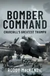 Bomber Command - Roddy MacKenzie