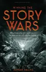 Winning the Story Wars - Jonah Sachs
