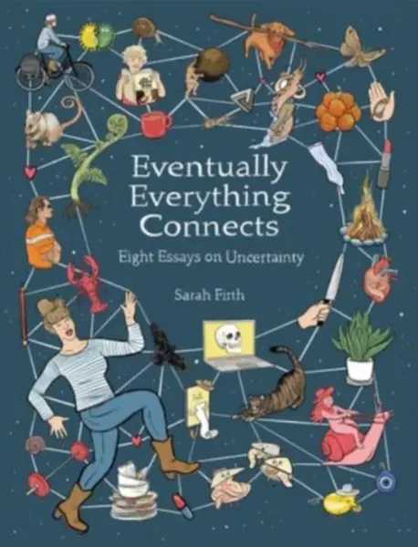 Eventually Everything Connects - Sarah Firth
