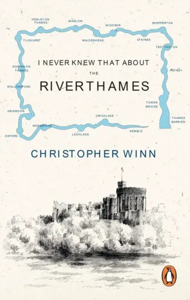I Never Knew That About the River Thames - Christopher Winn