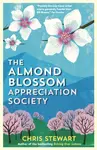 The Almond Blossom Appreciation Society - Chris Stewart