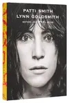 Patti Smith: Before Easter After - Patti Smith, Lynn Goldsmith