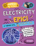 Surprised by Science: Electricity is Epic! - Sabrina Rose Science Girl