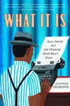 What It Is - Clifford Thompson