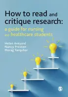 How to Read and Critique Research - Helen Aveyard, Nancy Preston, Morag Farquhar