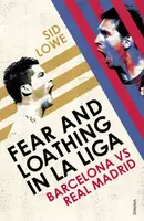 Fear and Loathing in La Liga - Lowe Sid