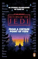 Star Wars: From a Certain Point of View - Ahmed Saladin, Charlie Jane Andersová, Mike Chen, Olivie Blake, Mary Kenney, Fran Wilde