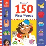 Britannica's 150 First Words - Britannica Group, CCC-SLP, Claire Laties Davis MS