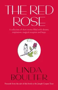 The Red Rose - Linda Boulter