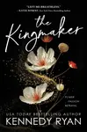 The Kingmaker - Ryan Kennedy