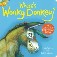 Where's Wonky Donkey? Felt Flaps - Craig Smith