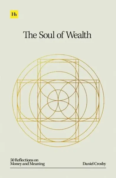 Soul of Wealth - Crosby Daniel