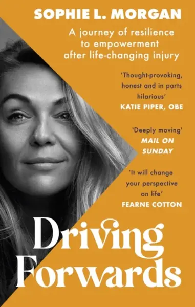 Driving Forwards - Sophie L Morgan