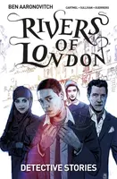 Rivers of London Volume 4: Detective Stories - Ben Aaronovitch, Cartmel Andrew