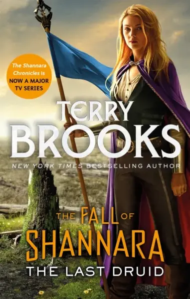 The Last Druid: Book Four of the Fall of Shannara - Terry Brooks