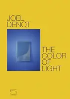 The Color of Light - Joel Denot