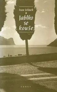Jablko se kouše - Ivan Jelínek