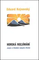 Horská rozjímání - Eduard Kejnovský