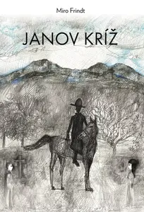 Janov kríž - Frindt Miro