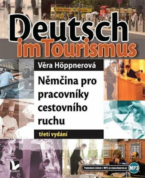 Deutsch im Tourismus - Němčina pro pracovníky cestovního ruchu - Věra Höppnerová