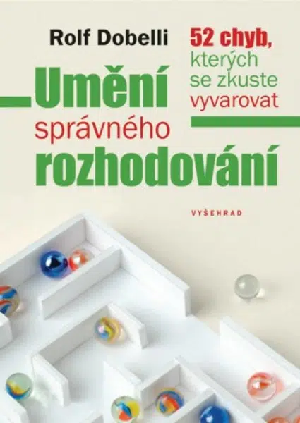 Umění správného rozhodování - Rolf Dobelli - e-kniha