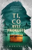 Ti, co byli prokleti - J. R. Erickson - e-kniha