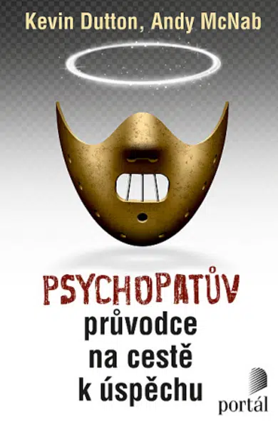 Psychopatův průvodce na cestě k úspěchu - Andy McNab, Kevin Dutton