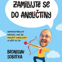Zamilujte se do angličtiny - Bronislav Sobotka