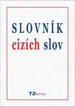 Slovník cizích slov - TZ-One - e-kniha