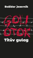 GOLI OTOK - Božidar Jezernik - e-kniha