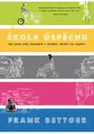 Škola úspěchu - Frank Bettger