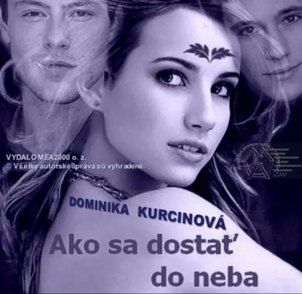Ako sa dostať do neba - Dominika Kurcinová