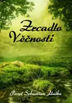 Zrcadlo Věčnosti - Pavel Sebastian Huška