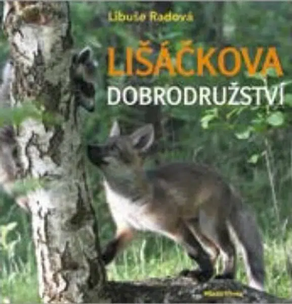 Lišáčkova dobrodružství - Libuše Radová