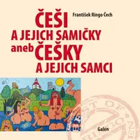 Češi a jejich samičky aneb Češky a jejich samci - František Ringo Čech - e-kniha