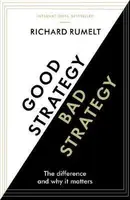 Good Strategy/Bad Strategy - Rumelt Richard