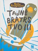 Tajné bratrstvo III. - Barbro Lindgrenová