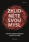 Zklidněte svou mysl - Nick Trenton