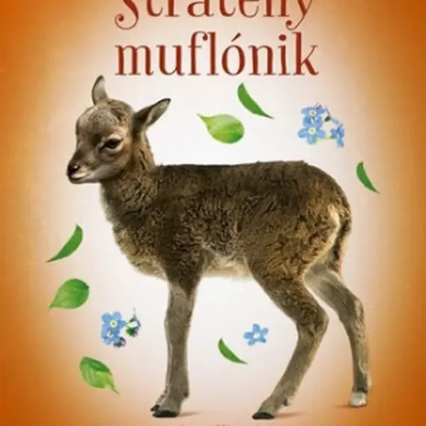 Zvierací záchranári - Stratený muflónik - Jana Olivová
