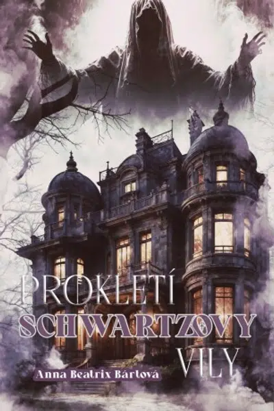 Prokletí Schwartzovy vily - Anna Beatrix Bártová - e-kniha