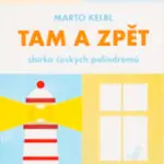 Tam a zpět - Marto Kelbl