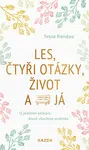 Les, čtyři otázky, život a já - Tessa Randau - e-kniha