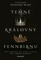 Temné královny Fennbirnu - Kendare Blake