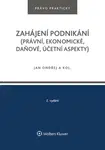 Zahájení podnikání (právní, ekonomické, daňové, účetní aspekty) - Jan Ondřej