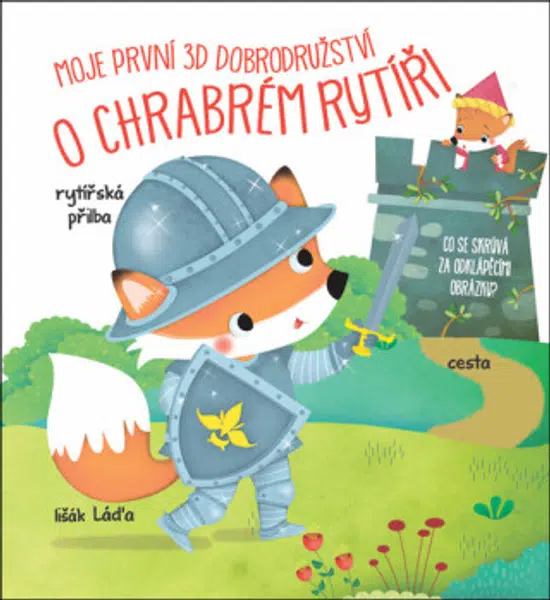 Moje první 3D dobrodružství O chrabrém rytíři