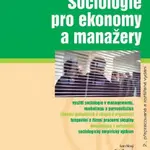 Sociologie pro ekonomy a manažery - Ivan Nový, Alois Surynek - e-kniha
